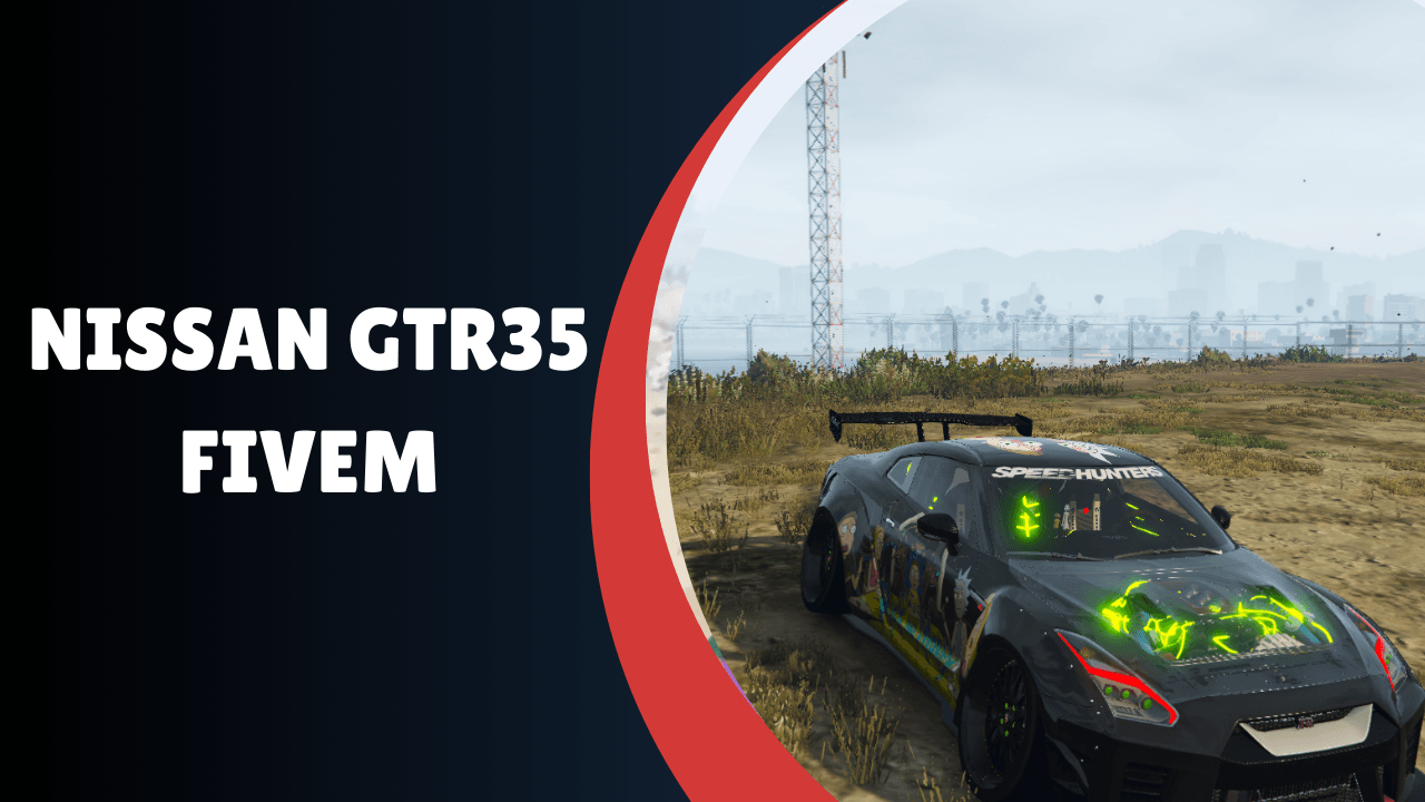 Nissan GTR35 FiveM
