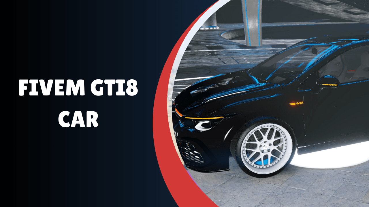 Carro GTI8 FiveM