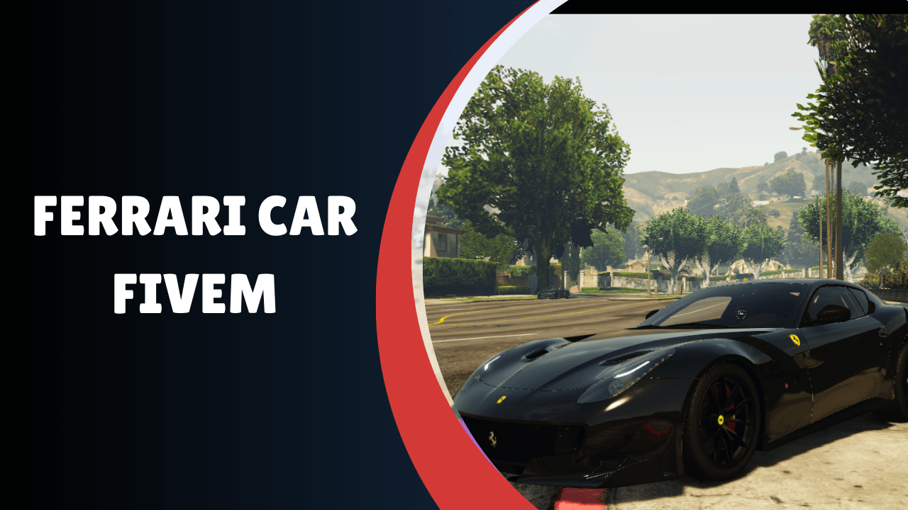 Ferrari Carro FiveM