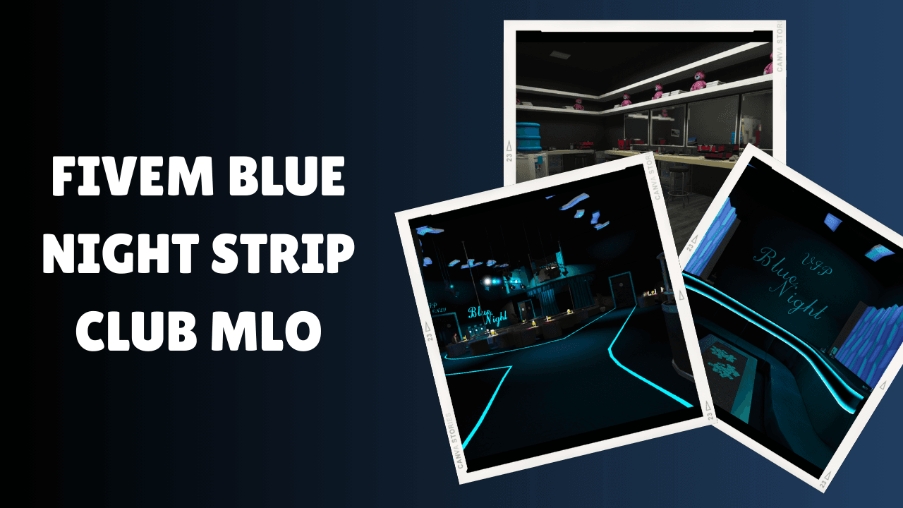 FiveM Blue Night Strip Club MLO