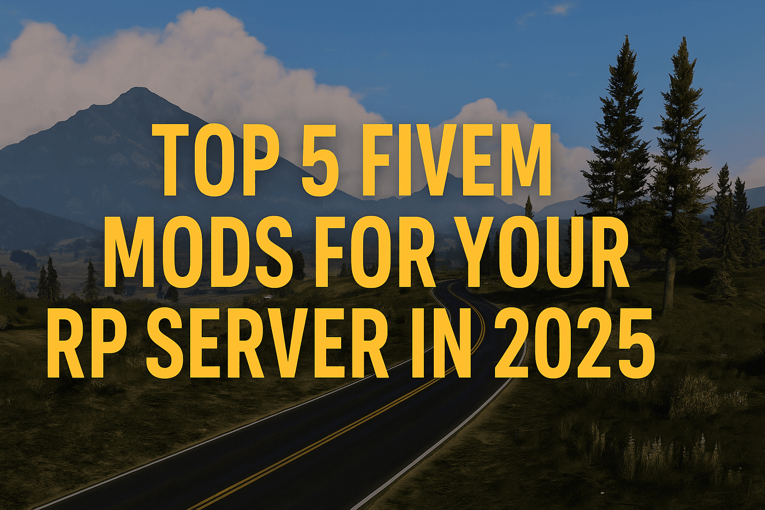 Top 5 Mods Essenciais do FiveM para Impulsionar Seu Servidor RP em 2025
