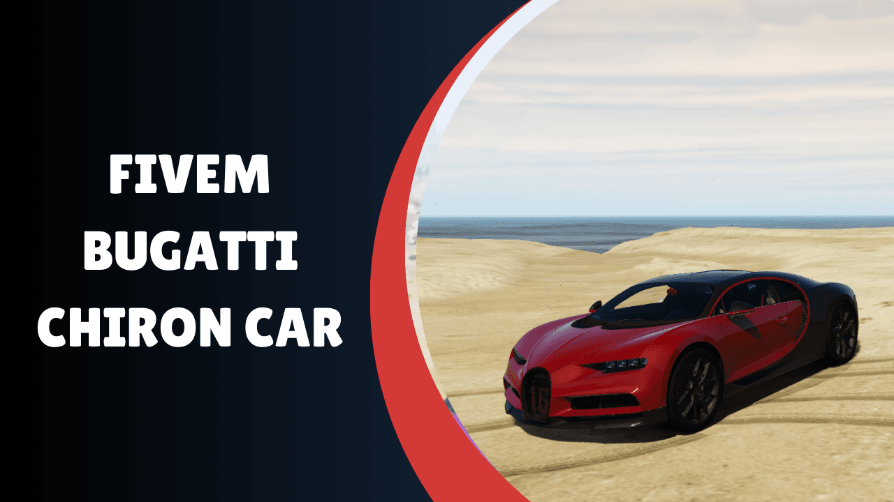 Carro Bugatti Chiron FiveM