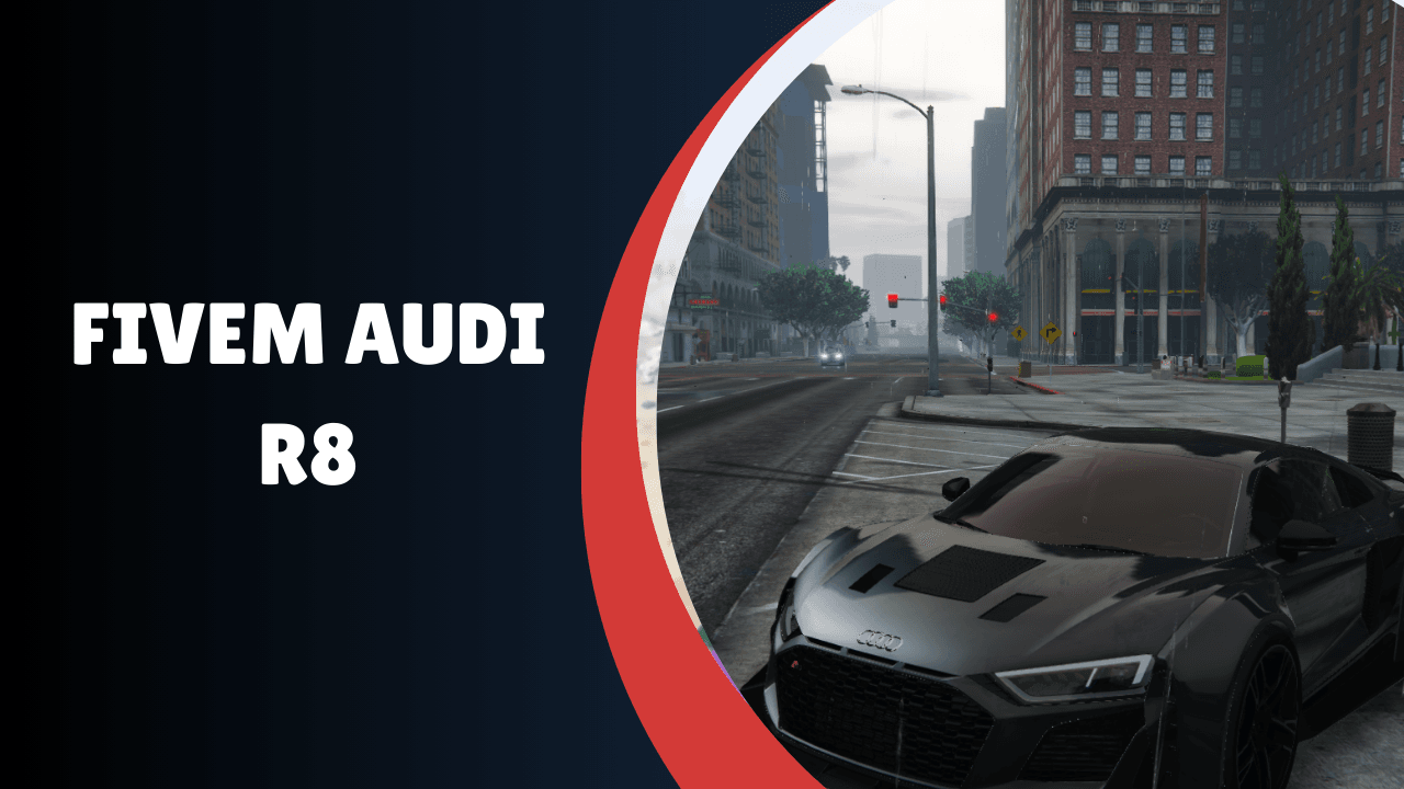 FiveM Audi R8