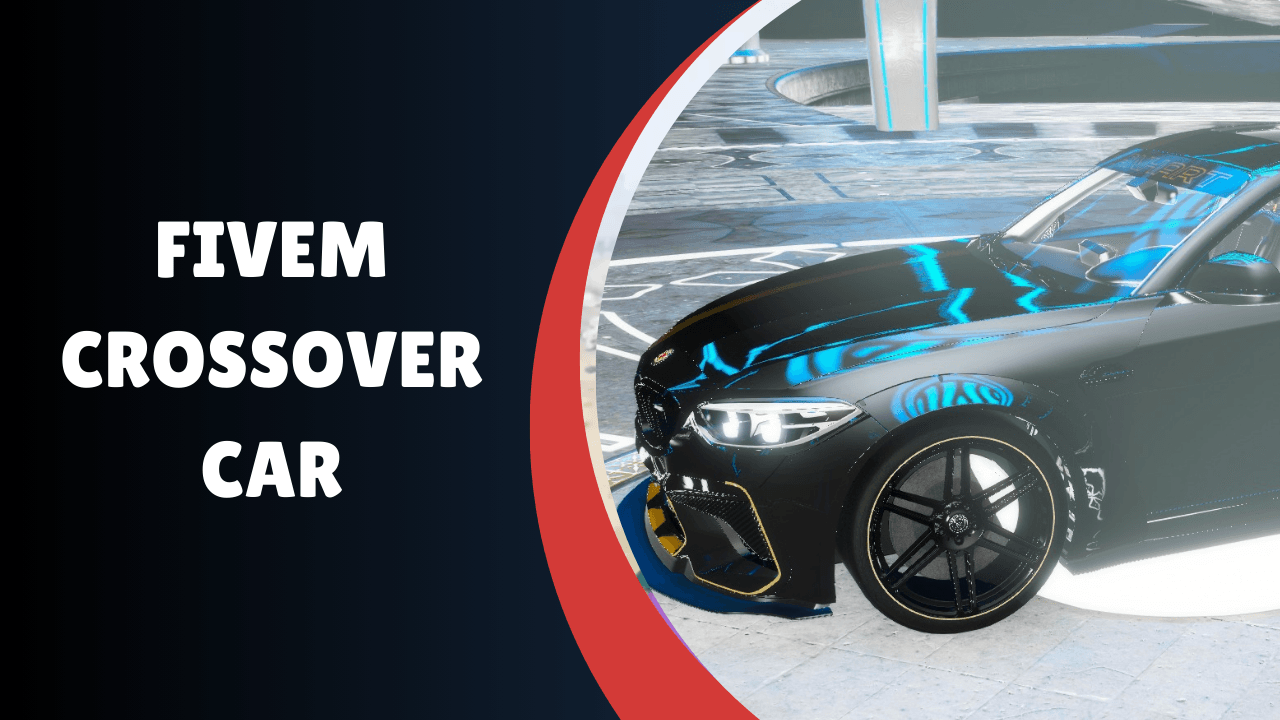 Carro Crossover FiveM