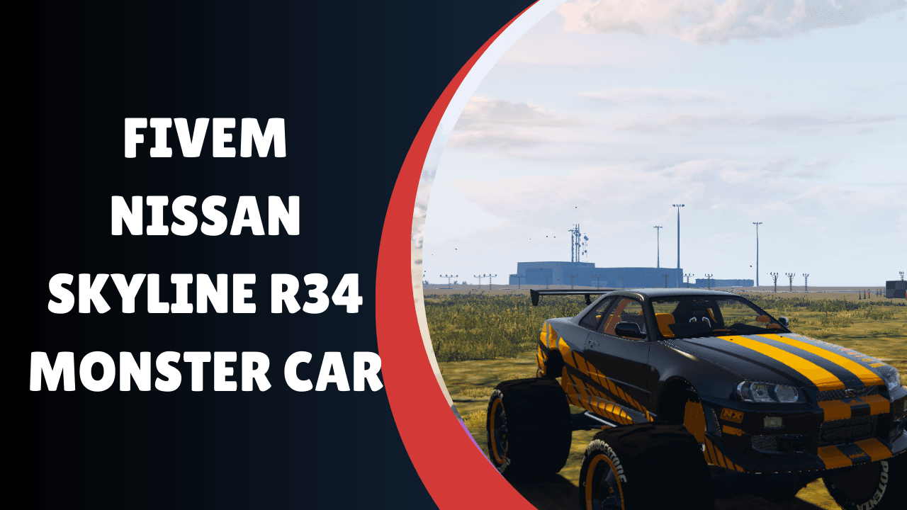 FiveM Nissan Skyline R34 Carro Monstro