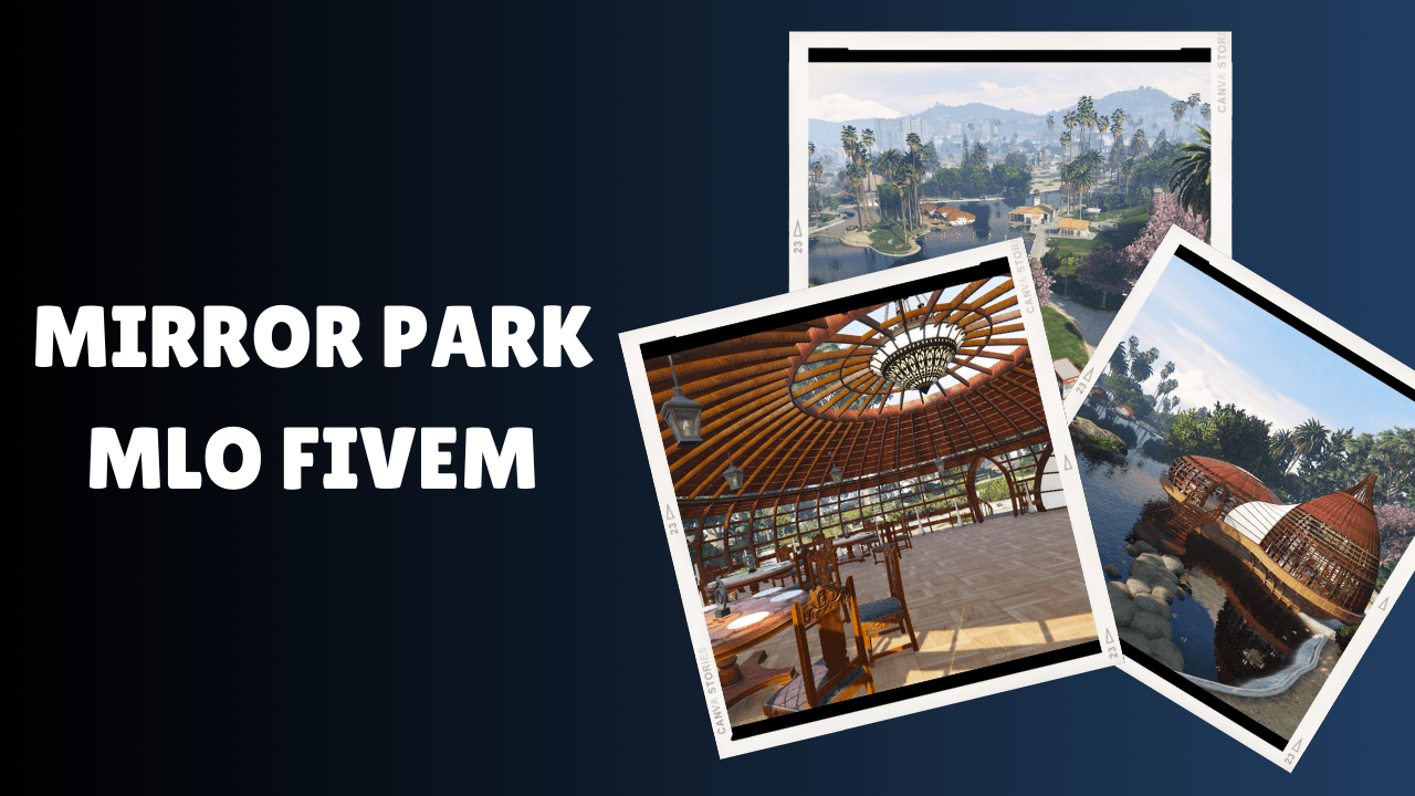 Mirror Park MLO FiveM