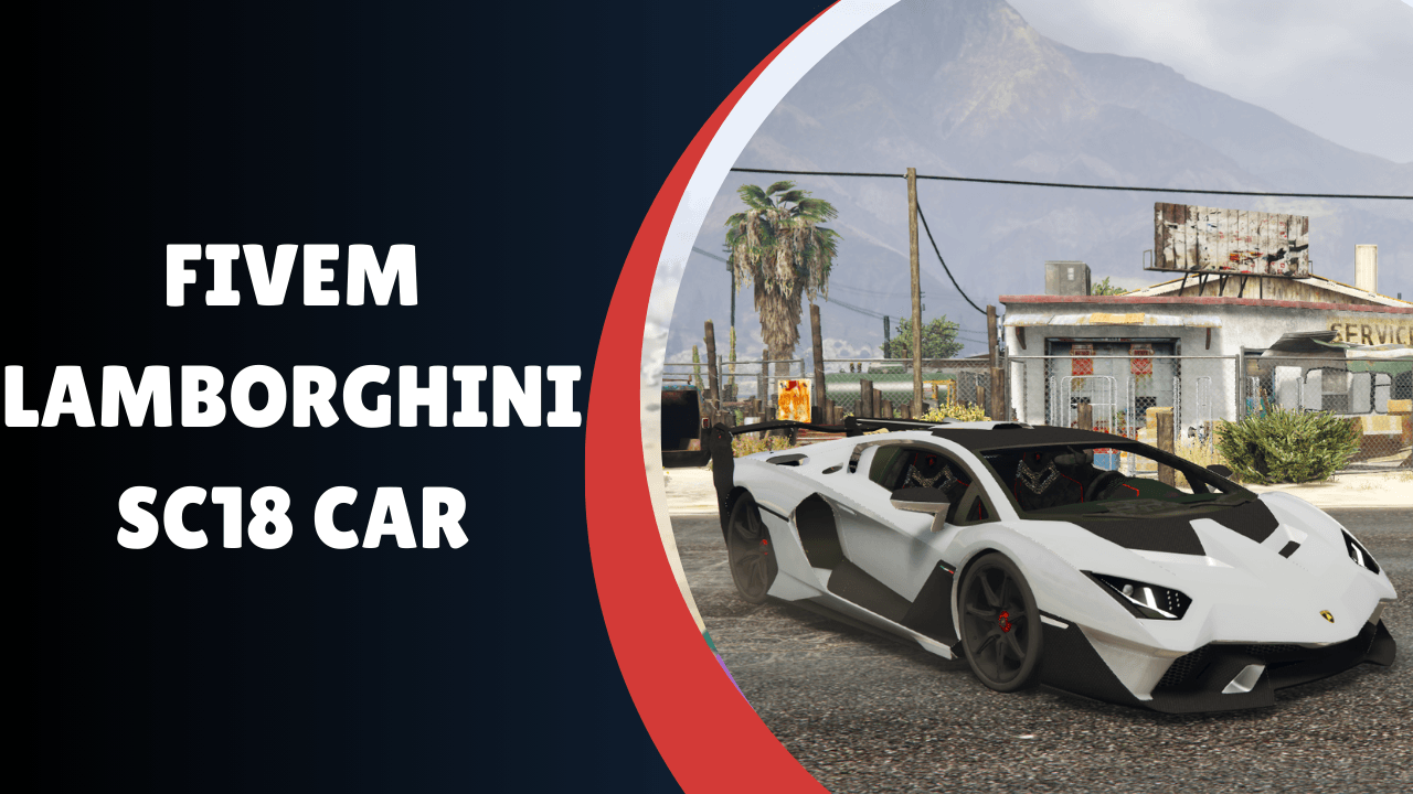 Carro Lamborghini SC18 FiveM