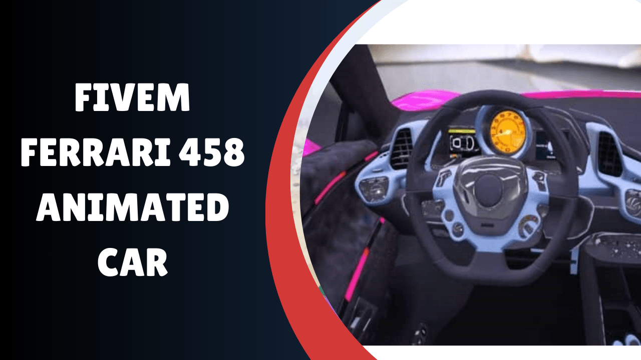 Carro Animado Ferrari 458 FiveM