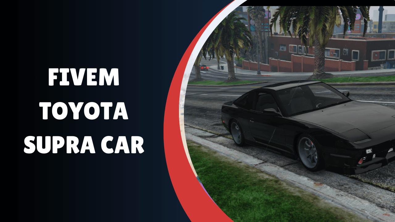 Carro Toyota Supra FiveM