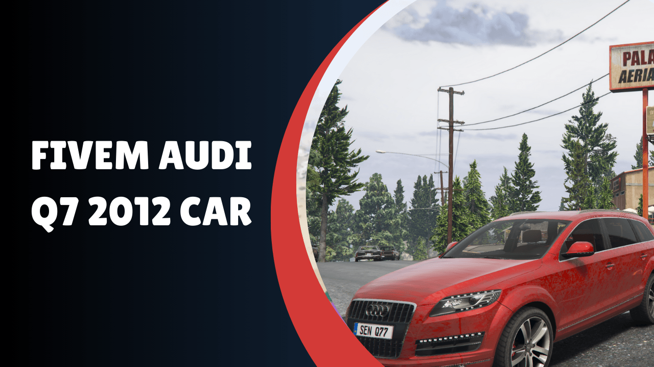 Carro Audi Q7 2012 FiveM