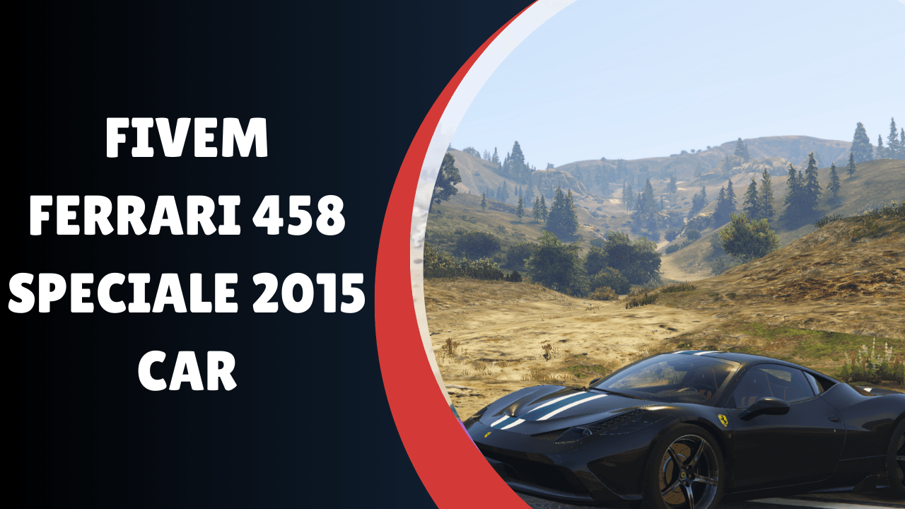 FiveM Ferrari 458 Speciale 2015 carro
