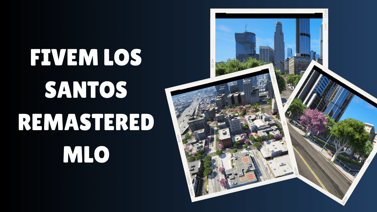 FiveM Los Santos Remasterizado MLO