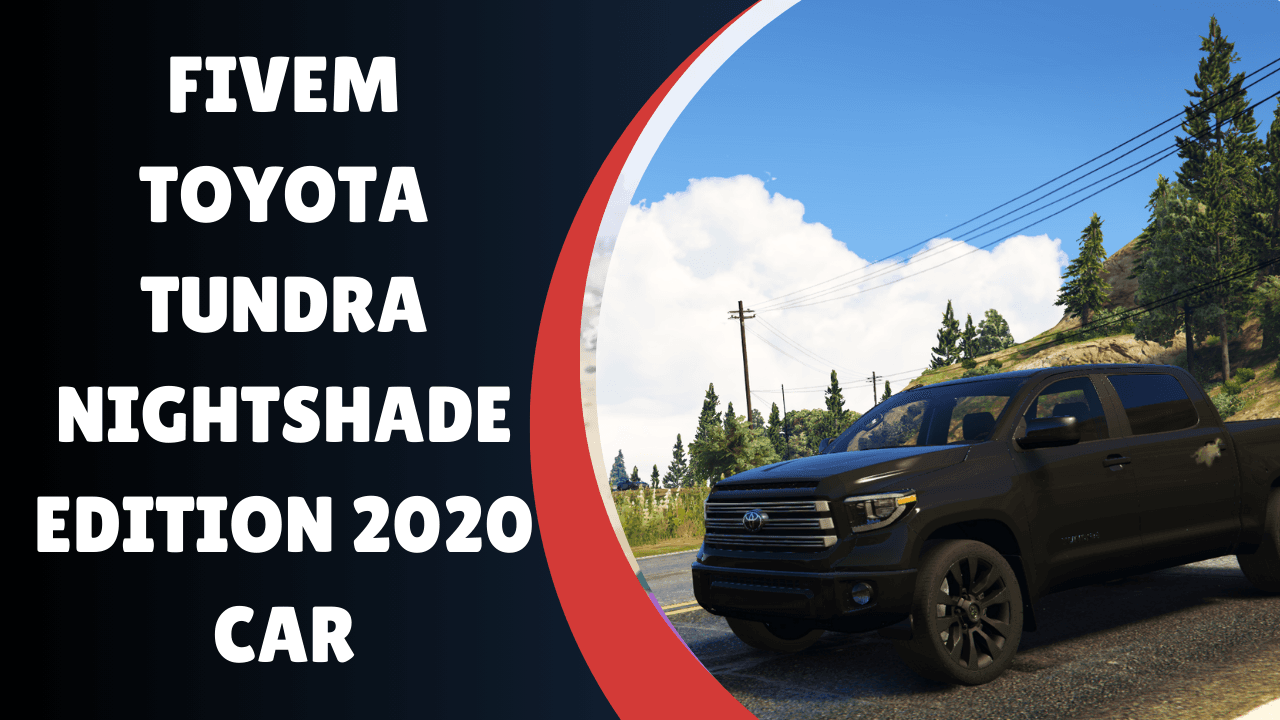 Carro FiveM Toyota Tundra Nightshade Edition 2020