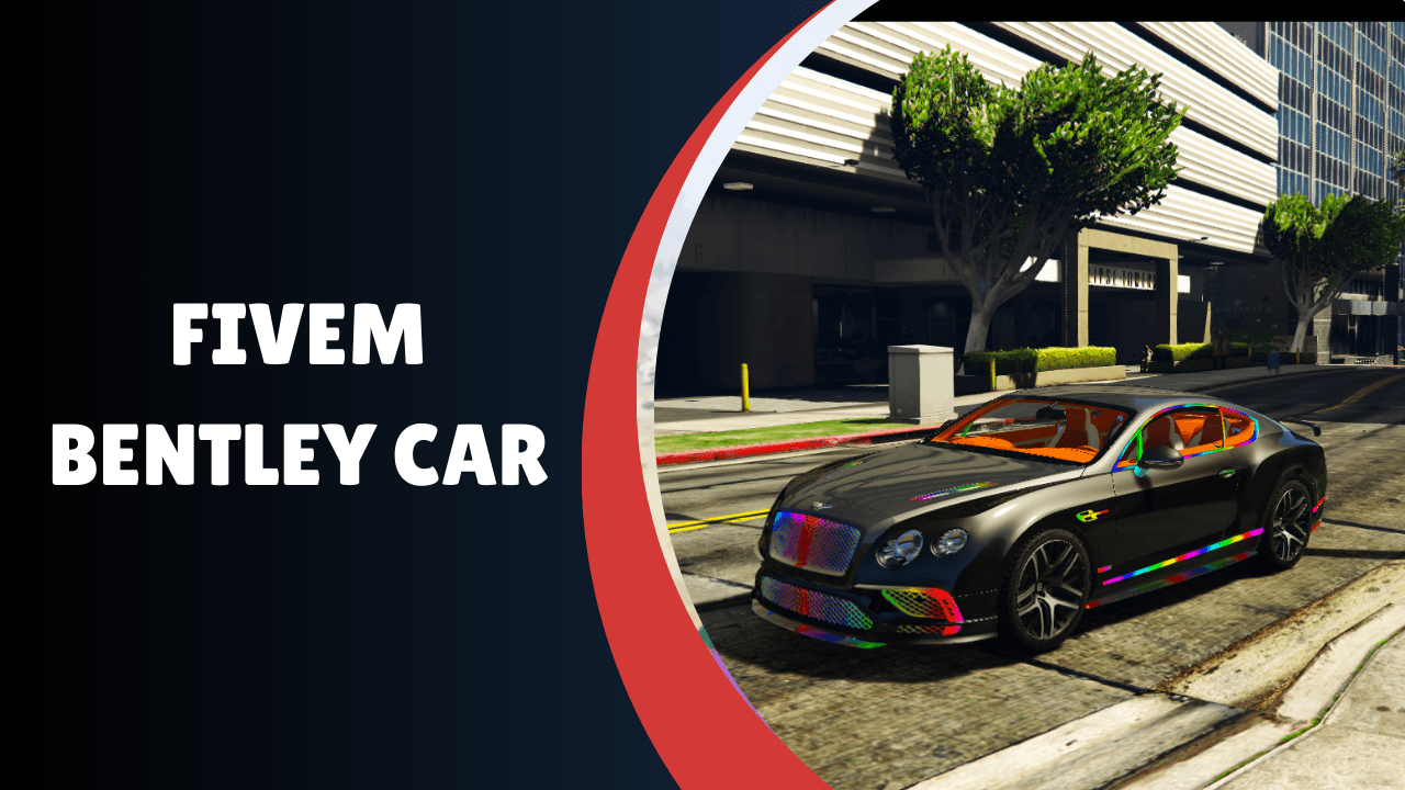 Carro Bentley FiveM