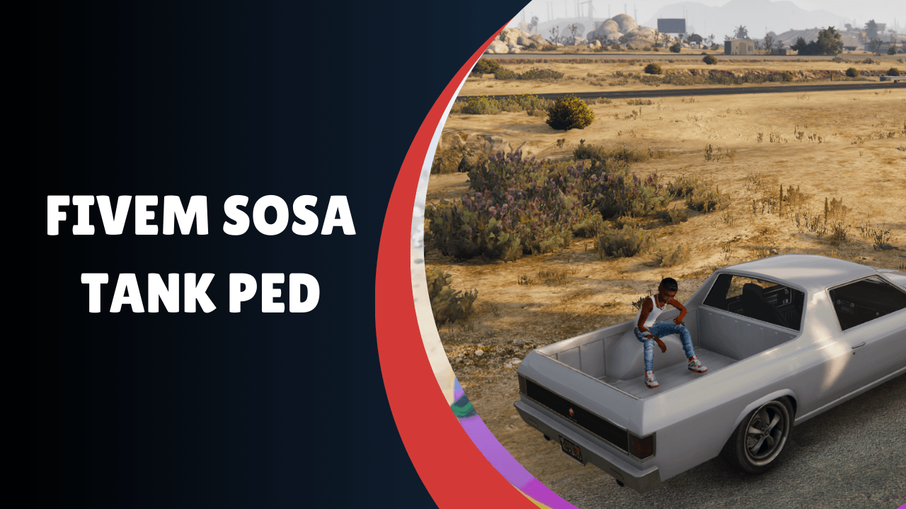 fivem sosa tanque ped
