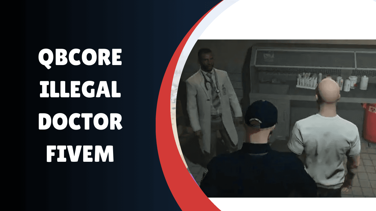 QBcore Médico Ilegal FiveM