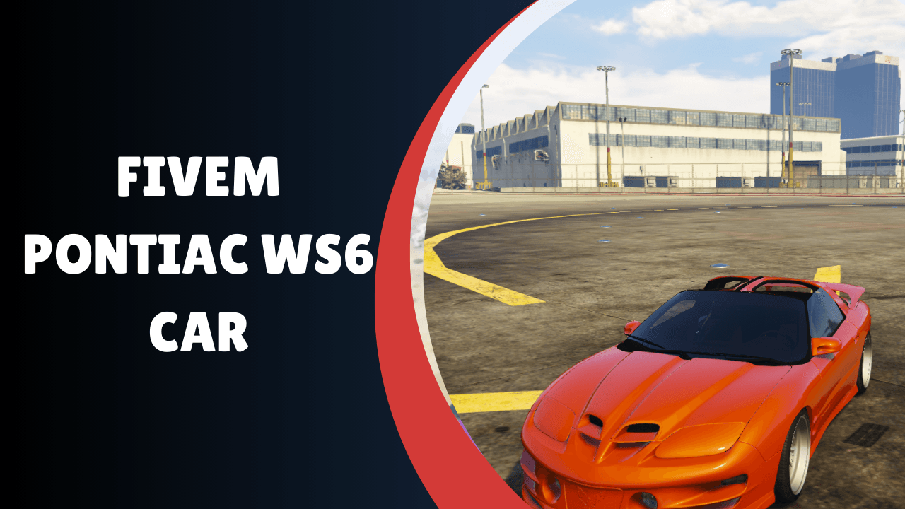 Carro Pontiac WS6 FiveM