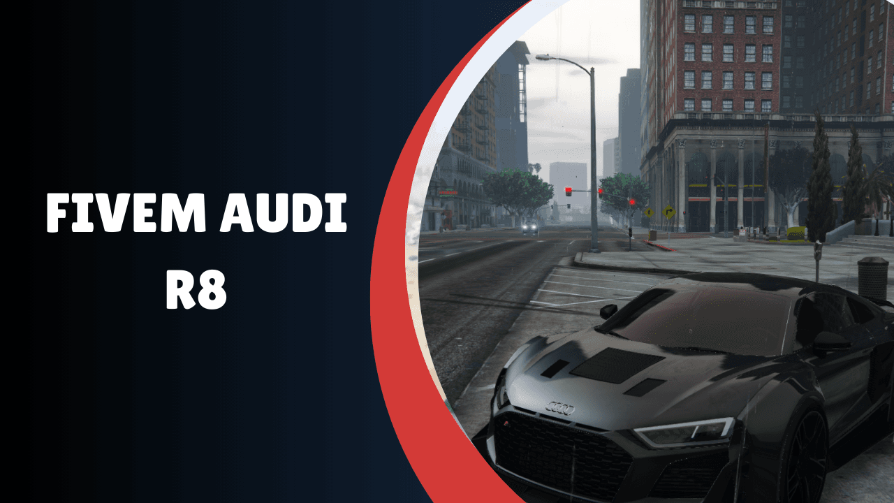 FiveM Audi R8