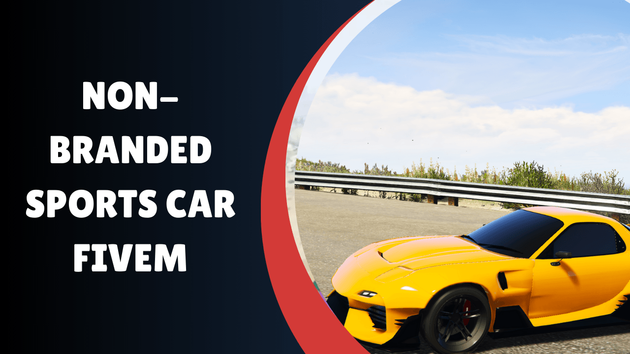 Non-Branded Sports Car FiveM