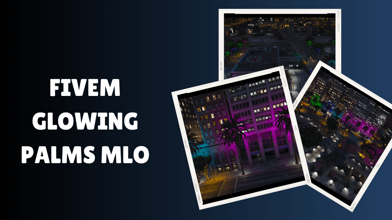 FiveM Glowing Palms MLO V2