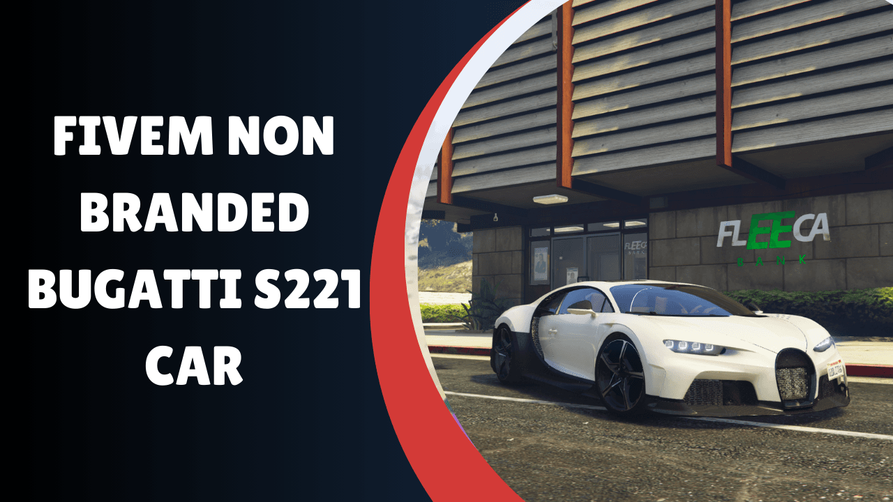 Carro Bugatti S221 Não Marcado FiveM