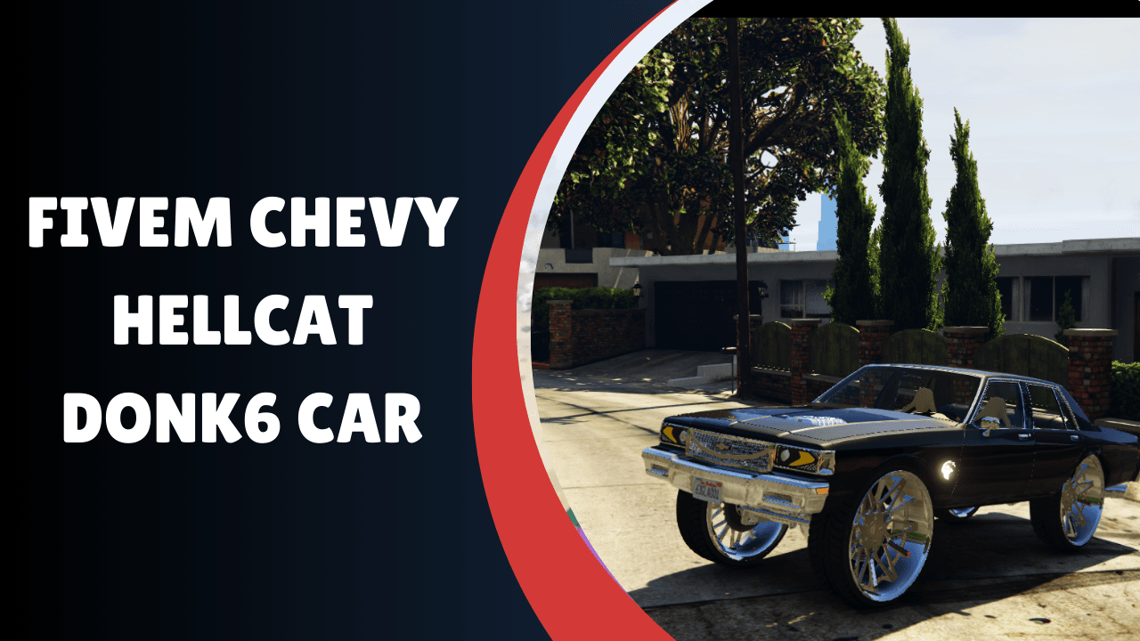 Carro FiveM Chevy Hellcat Donk6