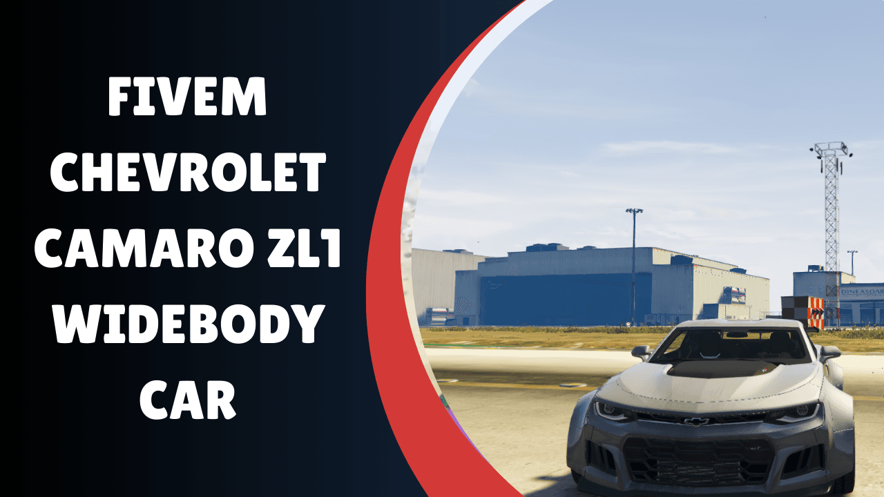 fivem chevrolet camaro zl1 widebody car