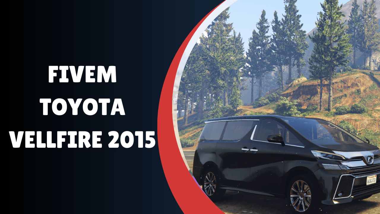 FiveM Toyota Vellfire 2015
