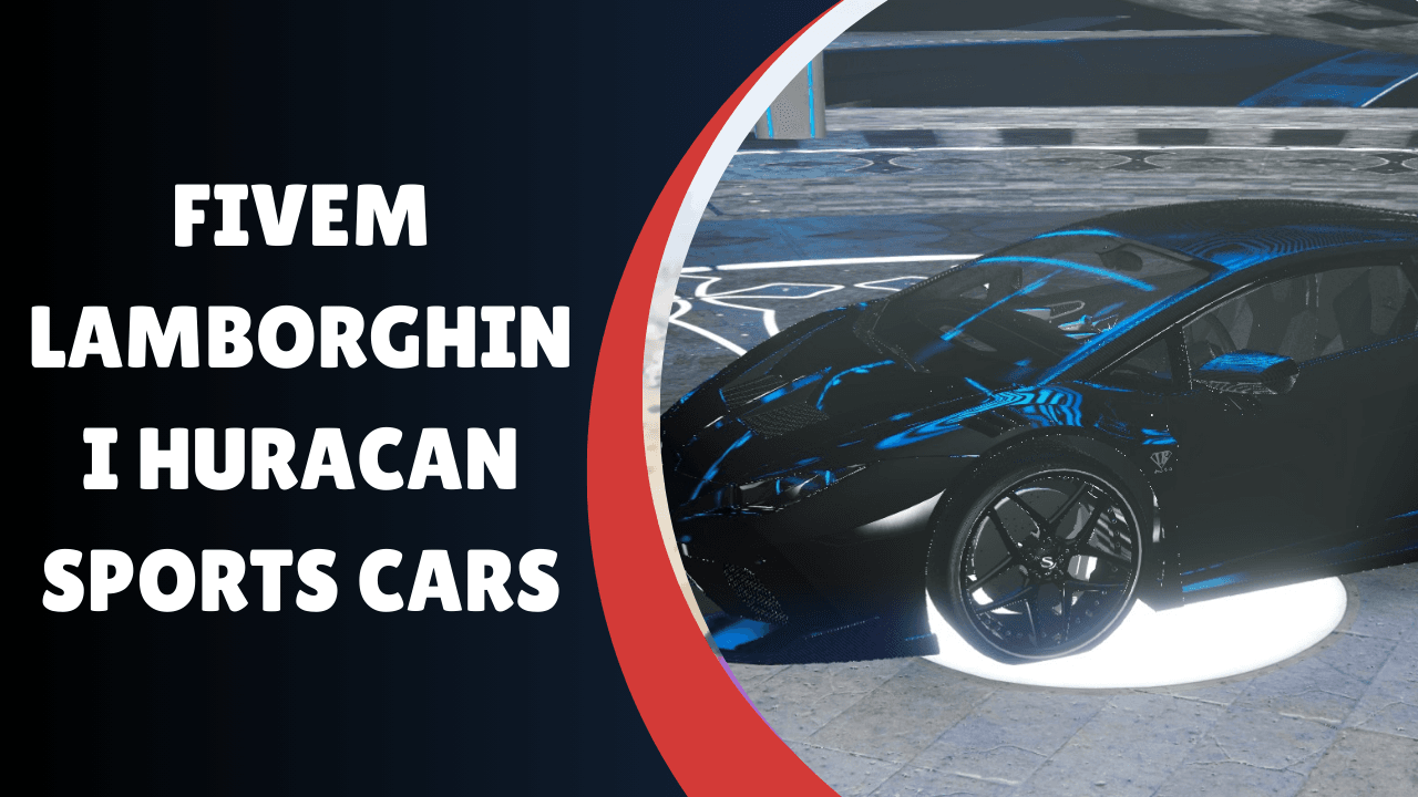 Fivem Lamborghini Huracan carros esportivos