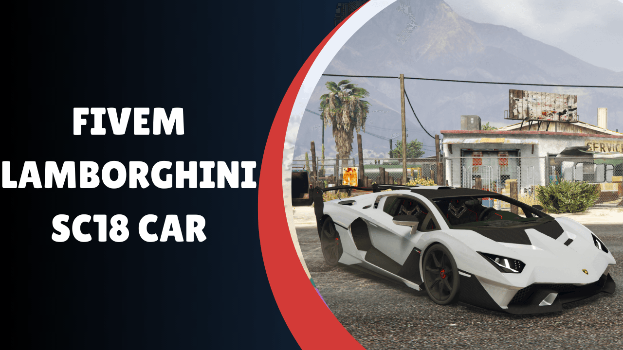 Carro Lamborghini SC18 FiveM