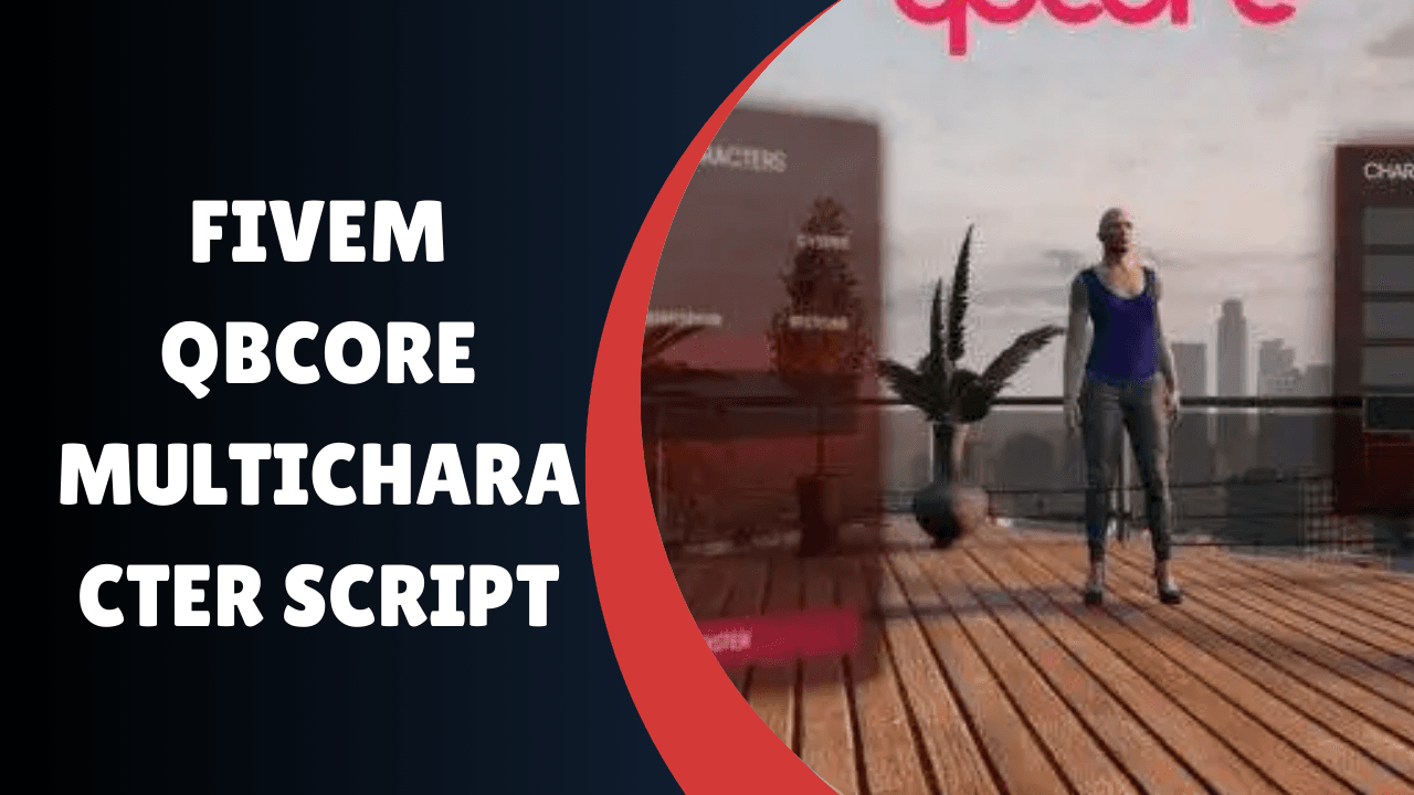 Script de multicharacter QBcore FiveM