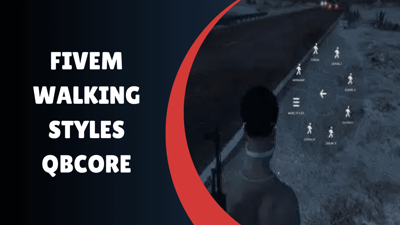Estilos de caminhada fivem qbcore