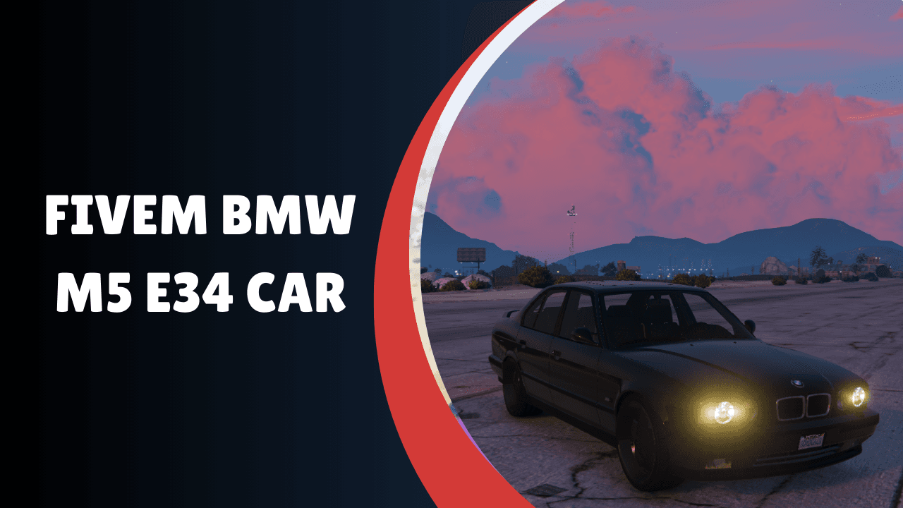 FiveM BMW M5 E34 Carro