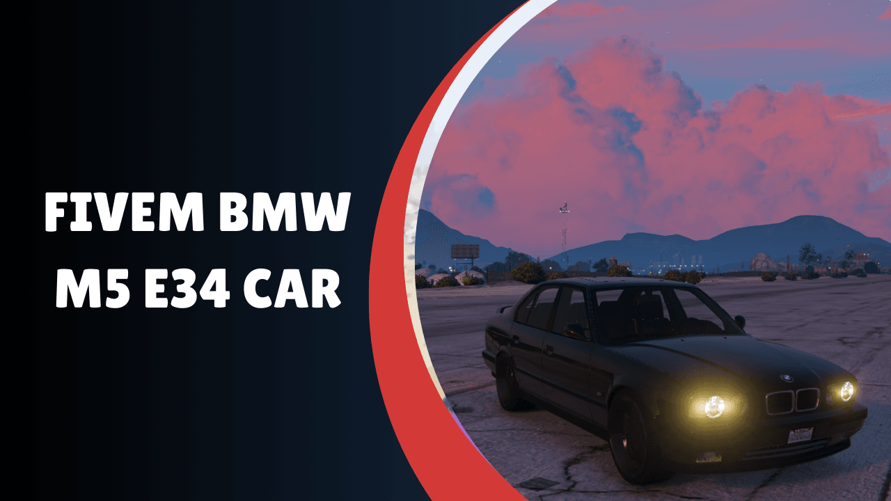 FiveM BMW M5 E34 Carro