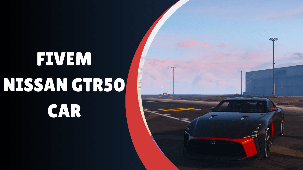 Carro Nissan GTR50 FiveM