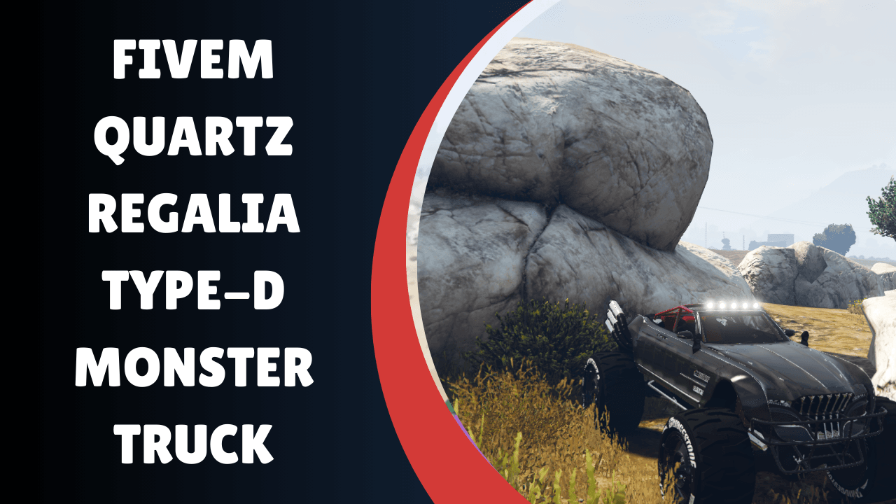 Caminhão Monstro FiveM Quartz Regalia Tipo-D